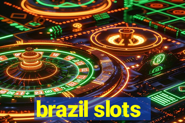 brazil slots